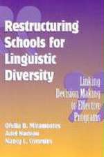 Restructuring Schools for Linguistic Diversity