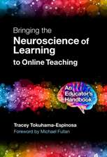 Bringing the Neuroscience of Learning to Online Teaching