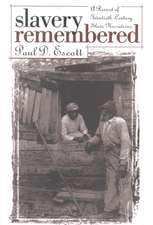 Slavery Remembered: A Record of Twentieth-Century Slave Narratives