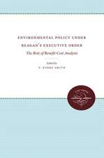 Environmental Policy Under Reagan's Executive Order: The Role of Benefit-Cost Analysis