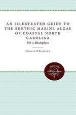 An Illustrated Guide to Benthic Marine Algae of Coastal North Carolina