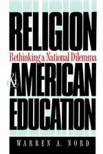 Religion and American Education: Rethinking a National Dilemma