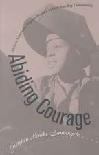 Abiding Courage: African American Migrant Women and the East Bay Community