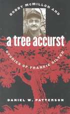 A Tree Accurst: Bobby McMillon and Stories of Frankie Silver