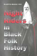 Night Riders in Black Folk History