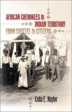 African Cherokees in Indian Territory: From Chattel to Citizens