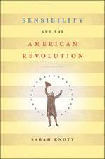 Sensibility and the American Revolution