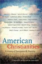 American Christianities: A History of Dominance and Diversity