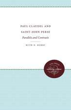 Paul Claudel and Saint-John Perse: Parallels and Contrasts