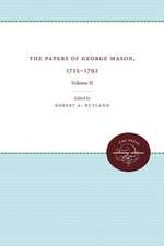 The Papers of George Mason, 1725-1792