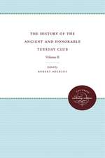 The History of the Ancient and Honorable Tuesday Club