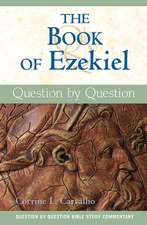 The Book of Ezekiel: Question by Question