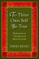 To Thine Own Self Be True