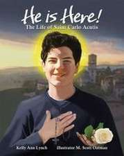 He Is Here!