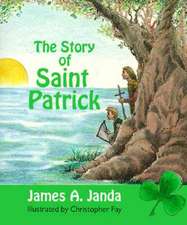 The Story of Saint Patrick