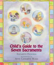 Child's Guide to the Seven Sacraments