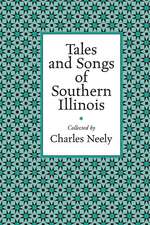 Tales and Songs of Southern Illinois