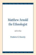 Matthew Arnold the Ethnologist