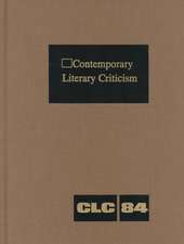 Contemporary Literary Criticism: Excerpts from Criticism of the Works of Today's Novelists, Poets, Playwrights, Short Story Writers, Scriptwriters, &