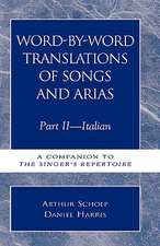 Word-By-Word Translations of Songs and Arias, Part II