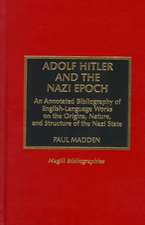 Adolf Hitler and the Nazi Epoch