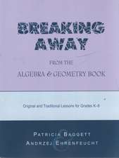 Breaking Away from the Algebra and Geometry Book