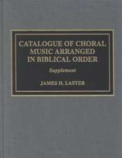 Catalogue of Choral Music Arranged in Biblical Order