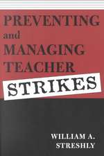 Preventing and Managing Teacher Strikes