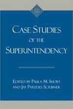 Case Studies of the Superintendency