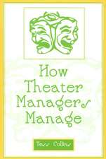 How Theater Managers Manage