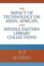 The Impact of Technology on Asian, African, and Middle Eastern Library Collections