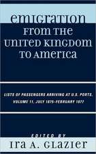 Emigration from the United Kingdom to America, Volume 11