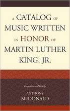 A Catalog of Music Written in Honor of Martin Luther King, Jr.