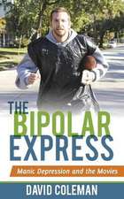 The Bipolar Express