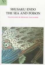 The Sea and Poison – A Novel