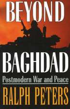 Beyond Baghdad: Postmodern War and Peace