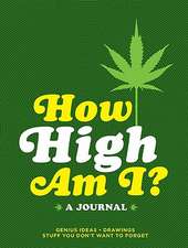 How High Am I?: A Journal