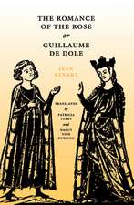 The Romance of the Rose or Guillaume de Dole