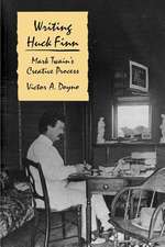 Writing "Huck Finn" – Mark Twain`s Creative Process