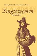 Singlewomen in the European Past, 1250–1800