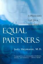 Equal Partners – A Physician`s Call for a New Spirit of Medicine