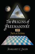 The Origins of Freemasonry – Facts and Fictions