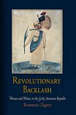 Revolutionary Backlash – Women and Politics in the Early American Republic