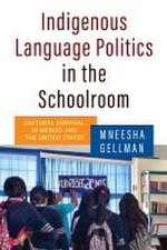 Indigenous Language Politics in the Schoolroom – Cultural Survival in Mexico and the United States