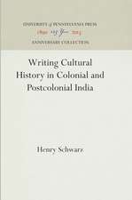 Writing Cultural History in Colonial and Postcolonial India