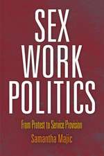 Sex Work Politics – From Protest to Service Provision