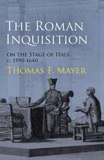 The Roman Inquisition on the Stage of Italy, c. 1590–1640