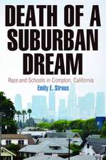 Death of a Suburban Dream – Race and Schools in Compton, California