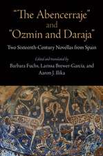 "The Abencerraje" and "Ozmín and Daraja" – Two Sixteenth–Century Novellas from Spain