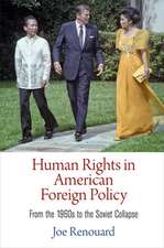 Human Rights in American Foreign Policy – From the 196s to the Soviet Collapse